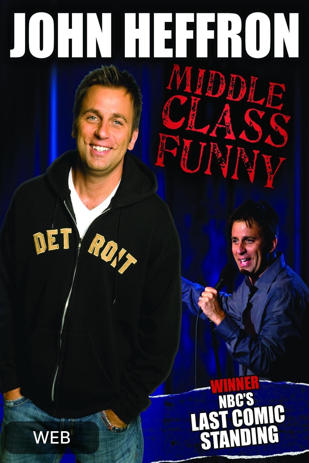 John Heffron Middle Class Funny (2009) [134883] (A1673276370) [[Movies]] --Plex--